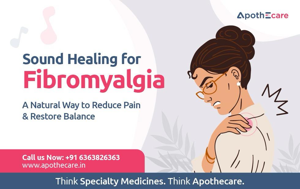 Sound Healing for Fibromyalgia Blog