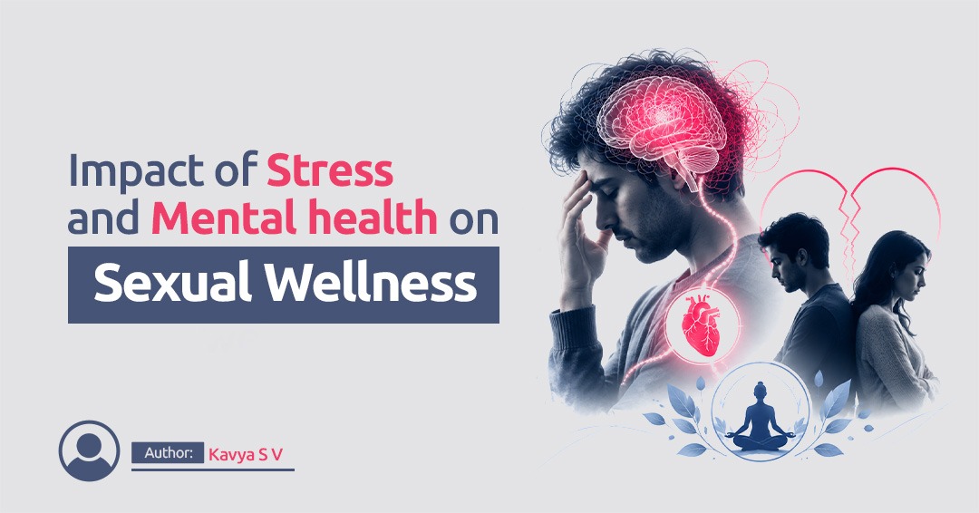 Impact of stress and mental health on sexual wellness
