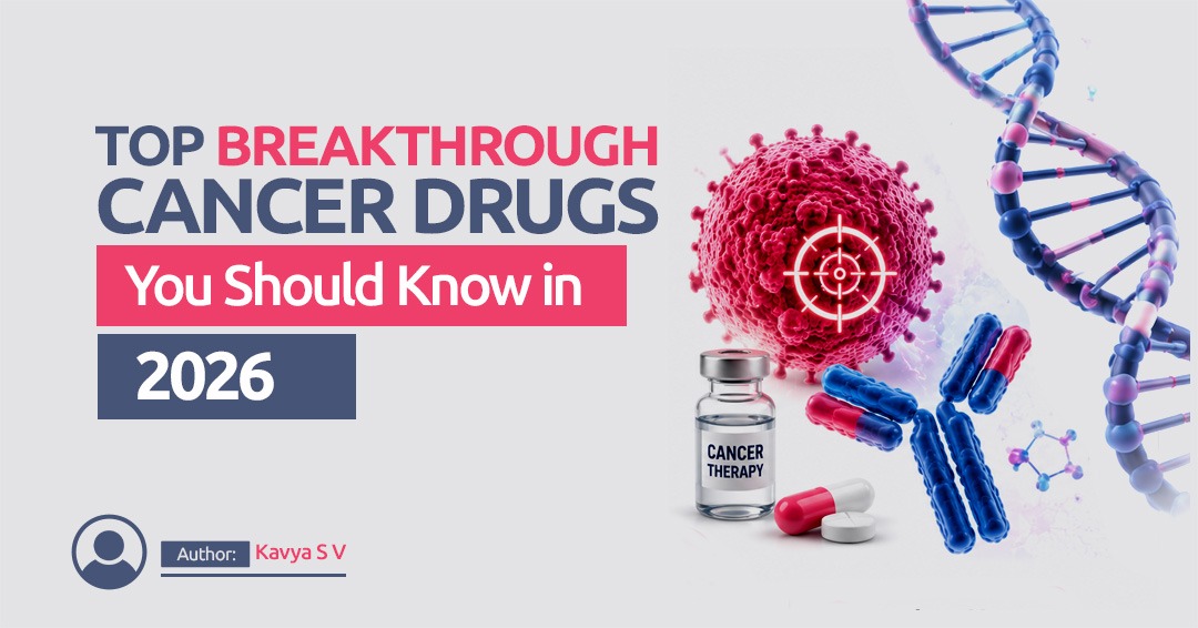 Top breaktheough cancer drugs you should know in 2026 - Blog banner