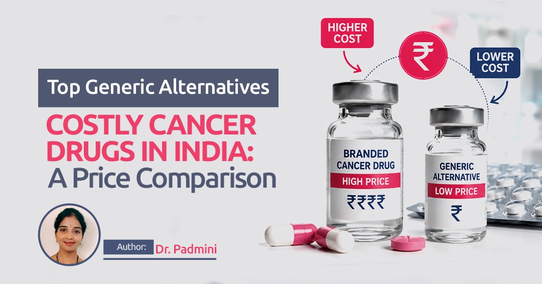Top Generic Alternatives for Costly Cancer Drugs in India
