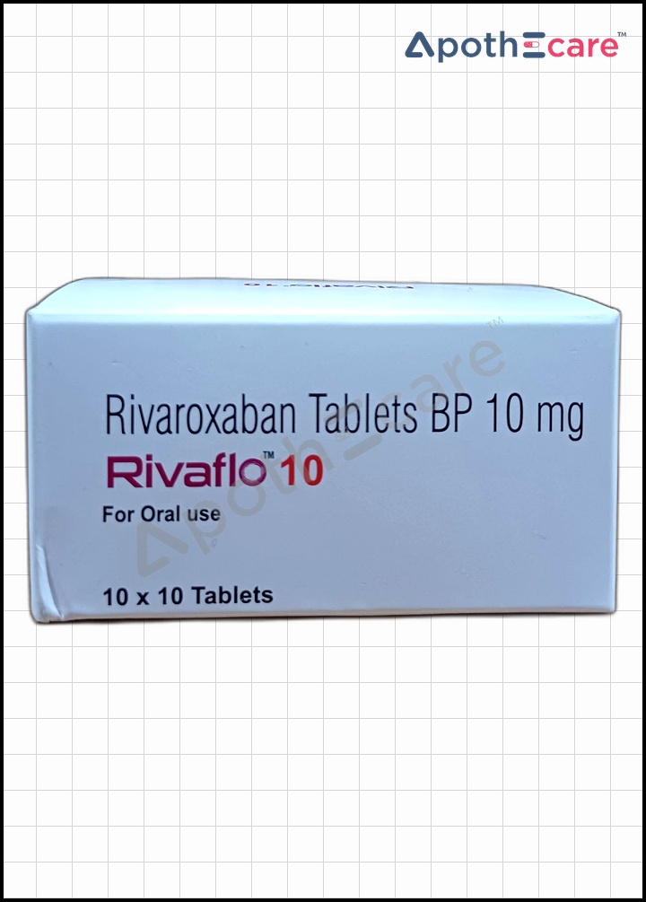 Rivaflo 10mg Tablet Used to Treat Deep Vein Thrombosis, Pulmonary Embolism.